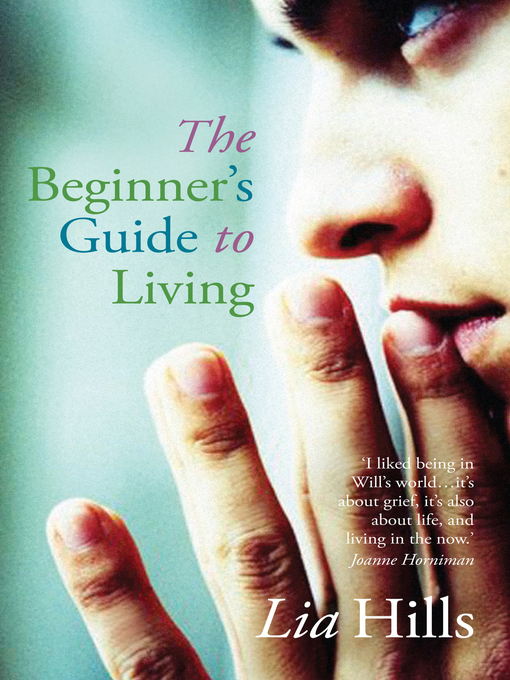 Title details for The Beginner's Guide to Living by Lia Hills - Available